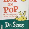 Dr. Seuss - HOP ON POP - Nhảy lò cò trên bụng to của bố